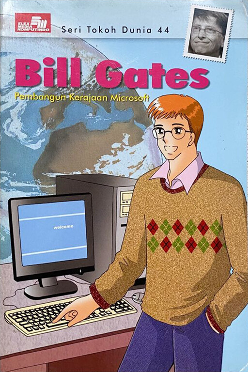 Seri Tokoh Dunia 44: Bill Gates