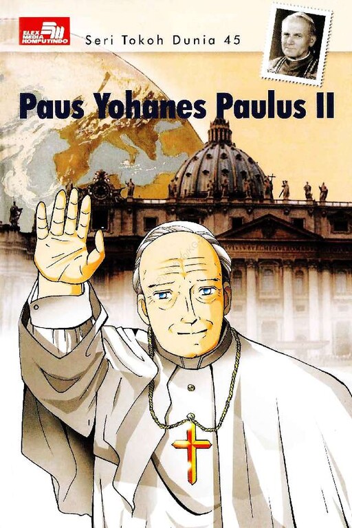 Seri Tokoh Dunia 45: Paus Yohanes Paulus II